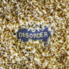 Disorder [PT47]